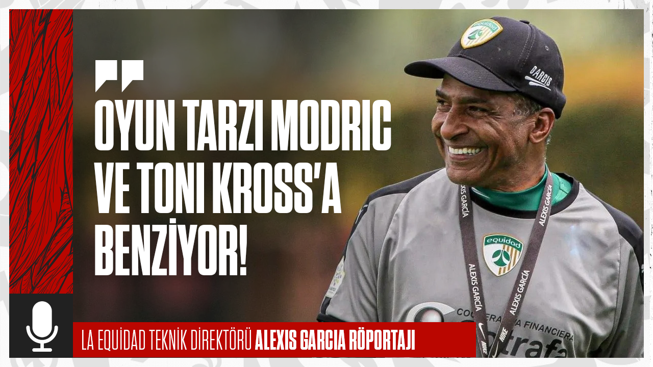 Elan Ricardo’nun Eski Teknik Direktörü Alexis Garcia: “Oyun Tarzı Modric ve Kroos Gibi”
